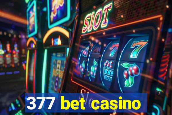 377 bet casino